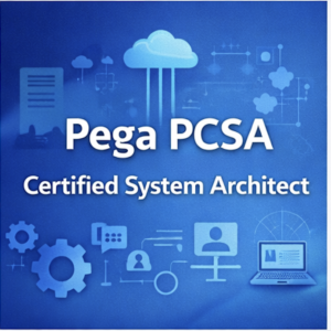 Pega Certified System Architect (PCSA) – Mock Tests Bundle (5 Sets)
